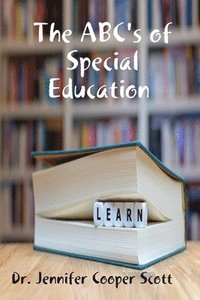 bokomslag The ABC's of Special Education