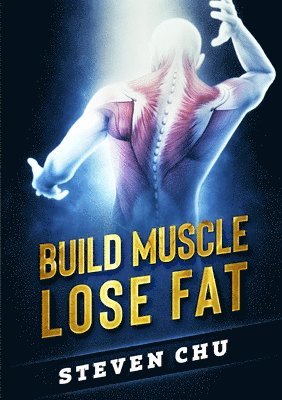 Build Muscle Lose Fat 1