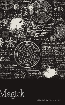 Aleister Crowley - Magick, Inbunden