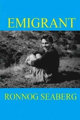 Ronnog Seaberg - Emigrant, Häftad