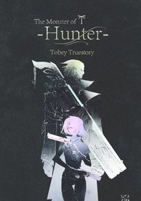 bokomslag The Monster of T: Hunter