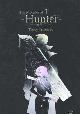 The Monster of T: Hunter 1