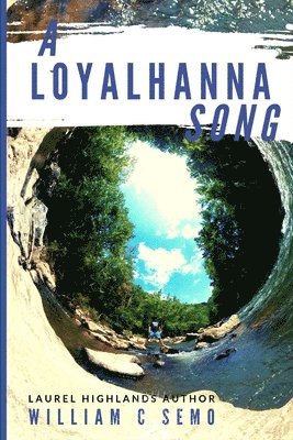 Loyalhanna Song 1