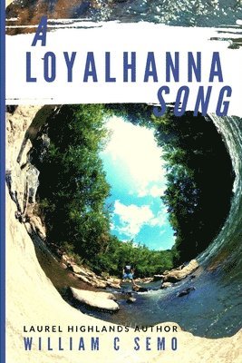 A Loyalhanna Song 1