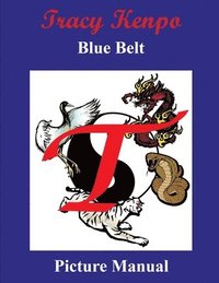 bokomslag Tracy Kenpo Blue Belt