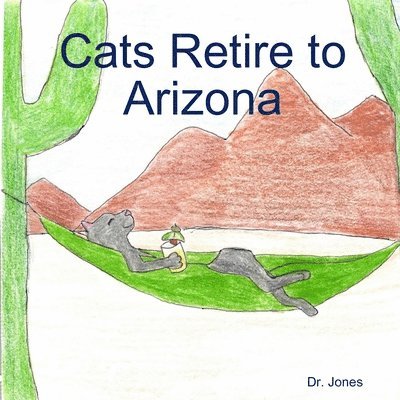 Dr. Jones, Jones - Cats Retire to Arizona, Häftad