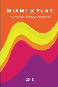 bokomslag Miami @ Play 2018 exhibition