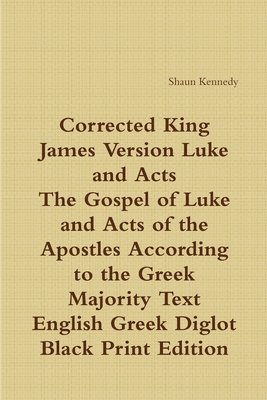 Corrected King James Luke and Acts: Black Print Diglot