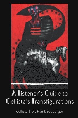 bokomslag Listener's Guide to Cellista's Transfigurations