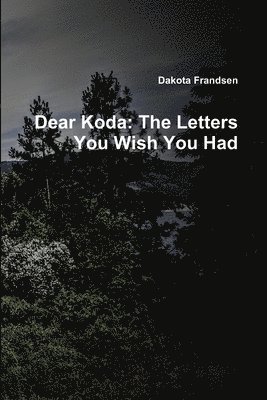 Dakota Frandsen - Dear Koda, Häftad