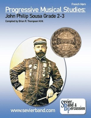 French Horn, Progressive Musical Studies: Sousa Grade 2-3 1