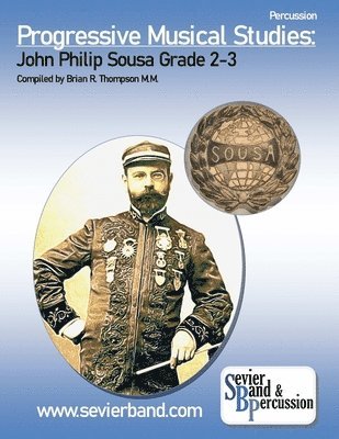 Percussion, Progressive Musical Studies: Sousa Grade 2-3 1