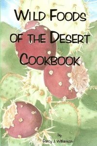 bokomslag Wild Foods of the Desert