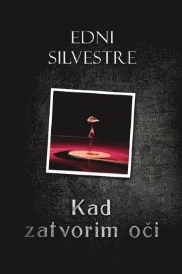 Edni Silvestre - Kad zatvorim oči, Häftad
