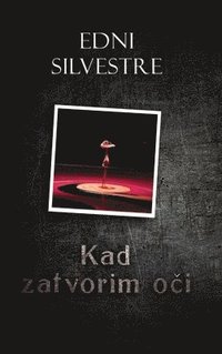 bokomslag Kad zatvorim o?i