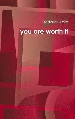 you are worth it 1