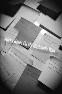 bokomslag Sticky Notes On My Husband's Wall