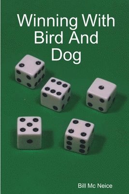Winning With Bird And Dog 1
