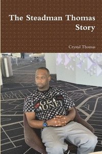 bokomslag The Steadman Thomas Story