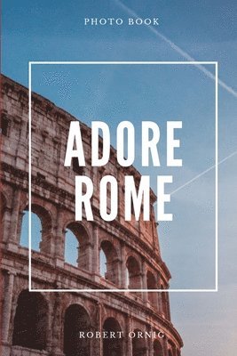 bokomslag Adore Rome