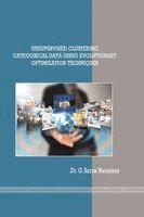 G Surya Narayana - Unsupervised Clustering Categorical Data Using Evolutionary Optimization Techniques, Häftad