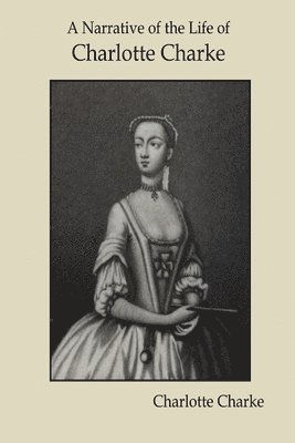 bokomslag Narrative of the Life of Charlotte Charke