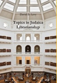 bokomslag Topics in Judaica Librarianship