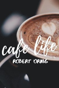 bokomslag Cafe Life