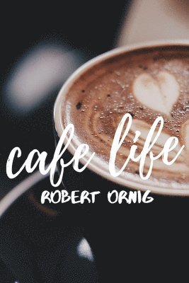 Cafe Life 1
