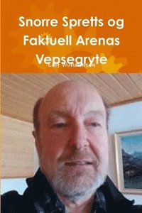 bokomslag Snorre Spretts og Faktuell Arenas Vepsegryte