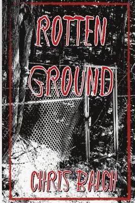 Rotten Ground 1