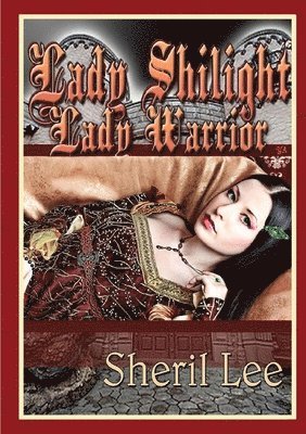 Lady Shilight - Lady Warrior - YA 1