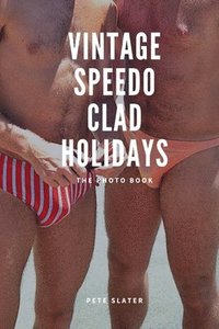 bokomslag Vintage Speedo Clad Holiday