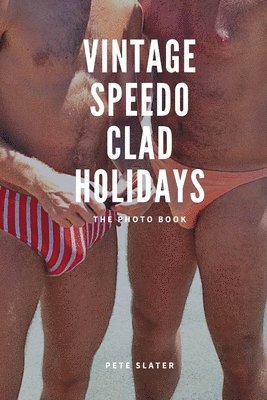 Vintage Speedo Clad Holiday 1