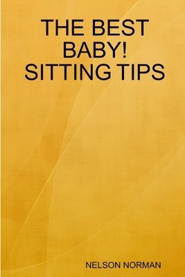 THE BEST BABY! SITTING TIPS 1