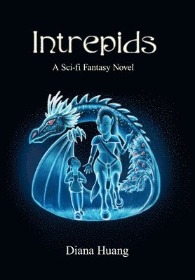 Intrepids: A Sci-fi Fantasy Novel 1