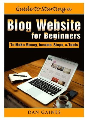 bokomslag Guide to Starting a Blog Website for Beginners