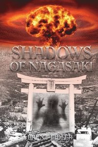 bokomslag Shadows of Nagasaki