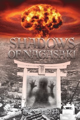 Brent Fidler - Shadows of Nagasaki, Häftad