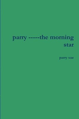 bokomslag parry -----the morning star