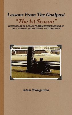 Adam Winegarden - Lessons From The Goalpost Hardback, Inbunden