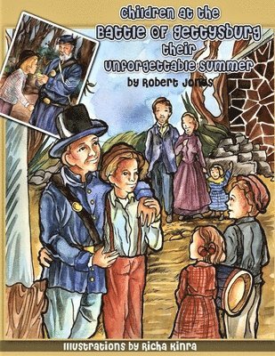 Robert Jones - Children at the Battle of Gettysburg - Their Unforgettable Summer, Häftad