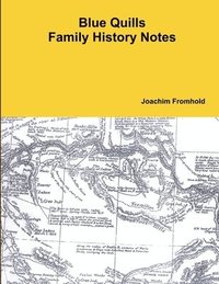 bokomslag Blue Quills Family History Notes
