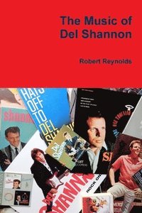 bokomslag The Music of Del Shannon