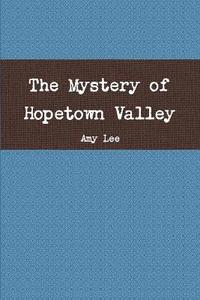 bokomslag The Mystery of Hopetown Valley