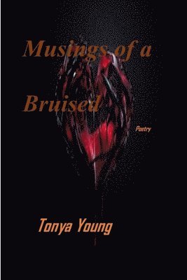 bokomslag Musings of a bruised heart - Poetry