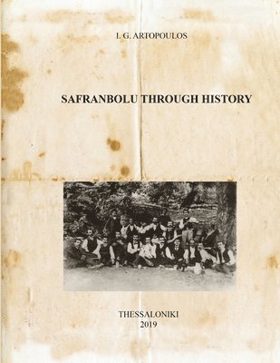 bokomslag SAFRANBOLU THROUGH HISTORY