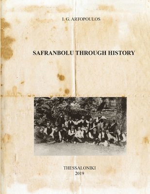 SAFRANBOLU THROUGH HISTORY