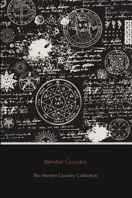 The Aleister Crowley Collection 1