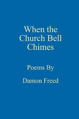 Damon Freed - When the Church Bell Chimes, Häftad